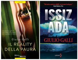 Il reality della paura, il primo thriller dello scrittore Giulio Galli. Questo thriller è stato anche tradotto in turco.