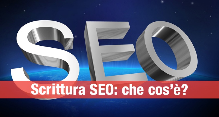 Scrittura SEO: che cos'è e come funziona. Ecco le basi.