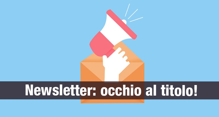 Come scegliere il titolo per la newsletter