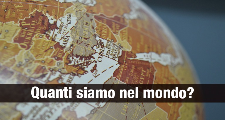 Quanti siamo nel mondo nel 2015? Quali sono gli Stati più popolosi? E quelli meno abitati?