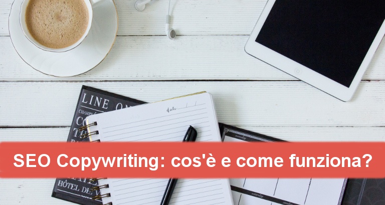 SEO Copywriting: cos’è e come funziona? Ecco 10 consigli per scrivere sul web testi efficaci e SEO friendly.