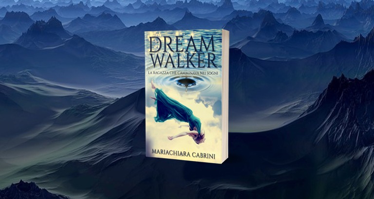 La copertina di "Dreamwalker", romanzo psicologico di Mariachiara Cabrini.