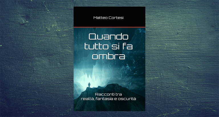 Quando tutto si fa ombra, libro di racconti di Matteo Cortesi